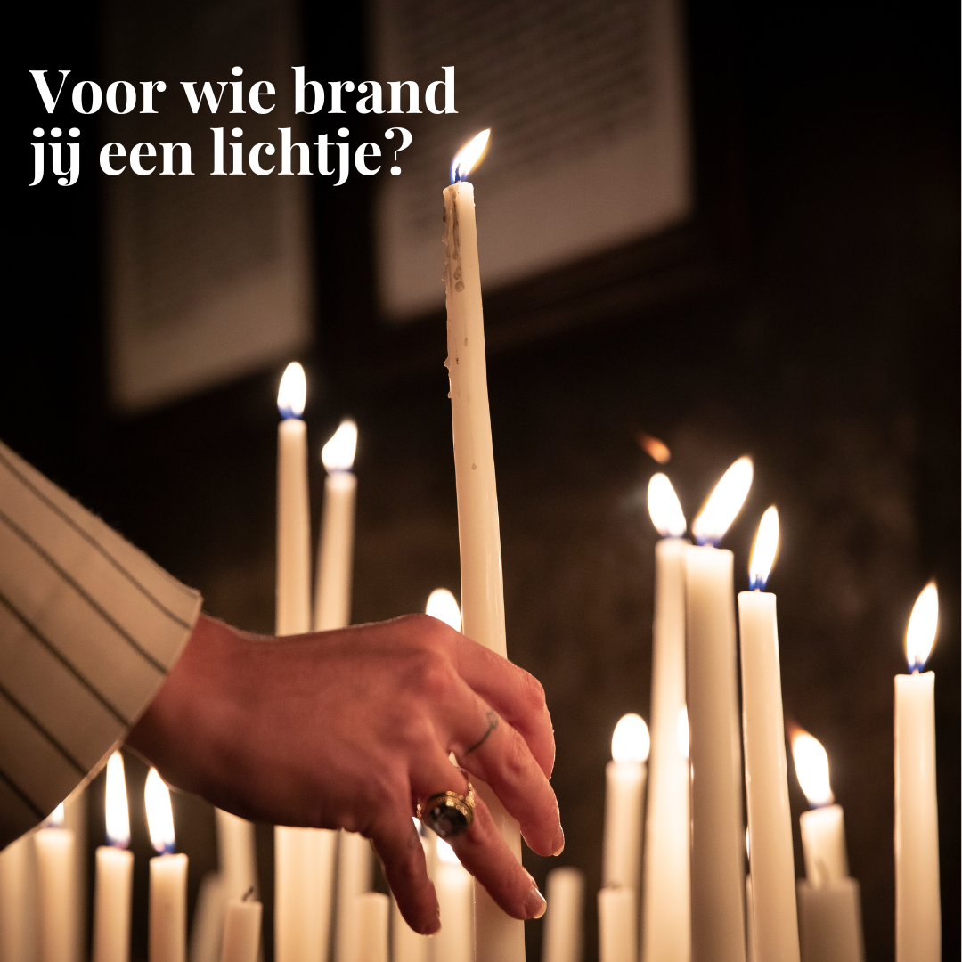 Voor wie brand jij een lichtje?